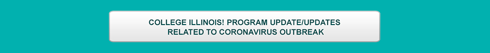 College Illinois! Program Update/Updates Related to Coronavirus Outbreak